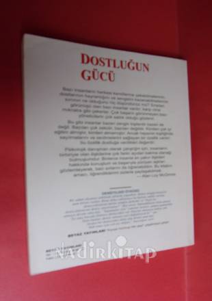 DOSTLUĞUN GÜCÜ-- İLK BASIM --