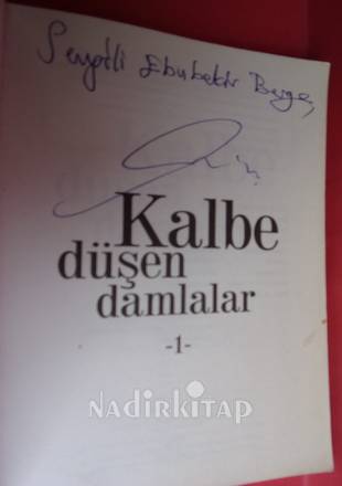KALBE DÜŞEN DAMLALAR 1 /HİKAYELER--İMZALI--