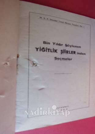 BİN YILDIR SÖYLENEN YİĞİTLİK ŞİİRLERİNDEN SEÇ
