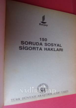 150 SORUDA SOSYAL SİGORTA HAKLARI