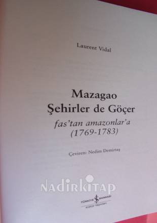 MAZAGAO ŞEHİRLER DE GÖÇER FAS'TAN AMAZON'A (1769 - 1783)