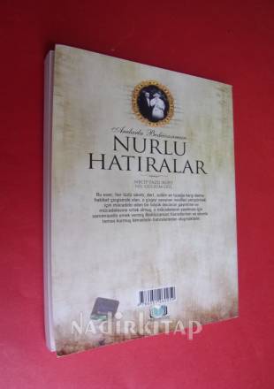 ANILARLA BEDİÜZZAMAN - NURLU HATIRALAR