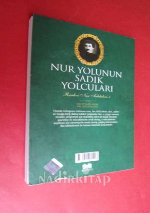NUR YOLUNUN SADIK YOLCULARI - RİSALE-İ NUR TALEBELERİ