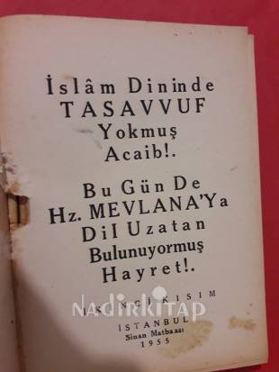 İSLAM DİNİNDE TASAVVUF YOKMUŞ ACAİB - BUGÜNDE HZ. MEVLANAYA DİL UZATAN BULUNUYORMUŞ HAYRET