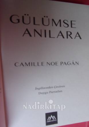 GÜLÜMSE ANILARA.. İLK BASIM..