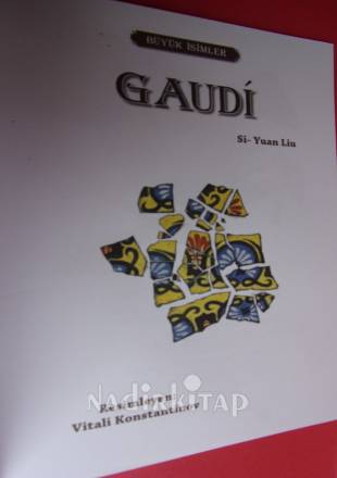 BÜYÜK İSİMLER. GAUDİ ( 10 Yaş )