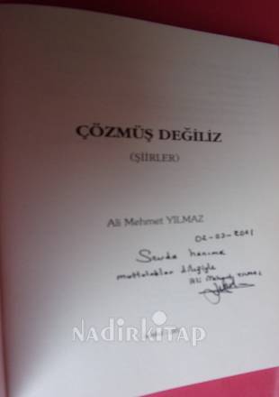 ÇÖZMÜŞ DEĞİLİZ ( ŞİİRLER) İMZALI..