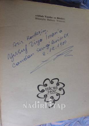ALLAH VARDIR VE BİRDİR / İMANLA İNKAR ARASINDA BİR FİKİR SAVAŞININ ROMANI.. İMZALI ..