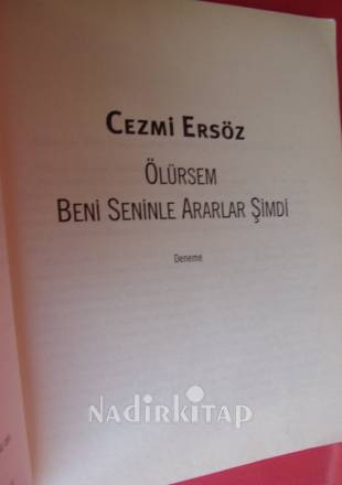 ÖLÜRSEM BENİ SENİNLE ARARLAR ŞİMDİ
