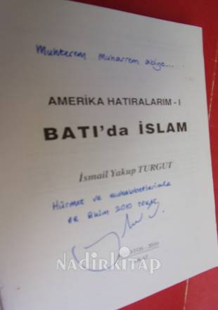 AMERİKA HATIRALARIM - I- BATI'DA İSLAM..İMZALI..