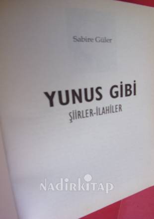 YUNUS GİBİ ŞİİRLER İLAHİLER