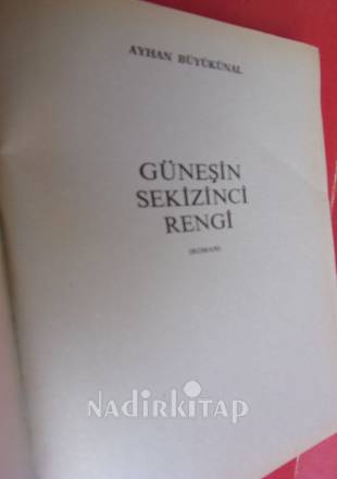 GÜNEŞİN SEKİZİNCİ RENGİ