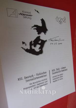 XIII. TÜRK ALMAN GAZETECİLİK SEMİNERİ (XIII. DEUTSCH-TÜRKISCHES JOURNALISTENSEMINAR)(ATATÜRK DEVRİMLERİ ,KEMALİZMİN DÜNÜ, BUGÜNÜ ,YARINI) TÜRKÇE VE AL