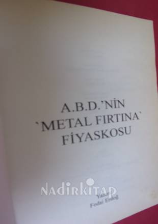 A.B.D.NİN METAL FIRTINA FİYASKOSU