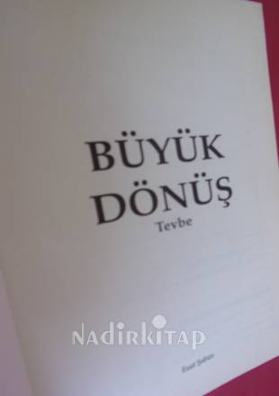 BÜYÜK DÖNÜŞ TEVBE