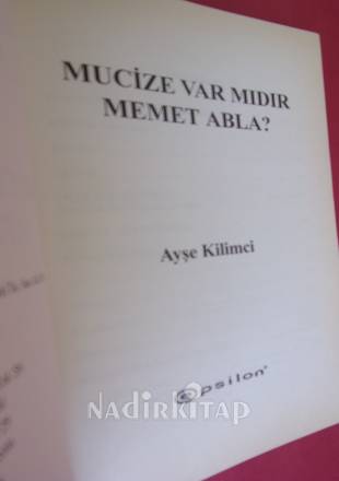 MUCİZE VAR MIDIR , MEHMET ABLA ?