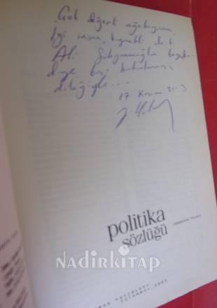 POLİTİKA SÖZLÜĞÜ.. Birinci Basım..İMZALI..