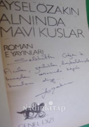ALNINDA MAVİ KUŞLAR - İMZALI..