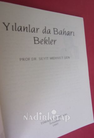 YILANLAR DA BAHARI BEKLER