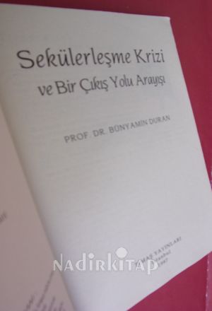 SEKÜLERLEŞME KRİZİ VE BİR ÇIKIŞYOLU ARAYIŞI