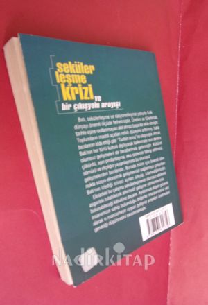 SEKÜLERLEŞME KRİZİ VE BİR ÇIKIŞYOLU ARAYIŞI