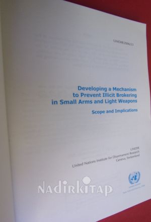 Developing a Mechanism to Prevent ıllicit Brokering in Small Arms And Light Weapons