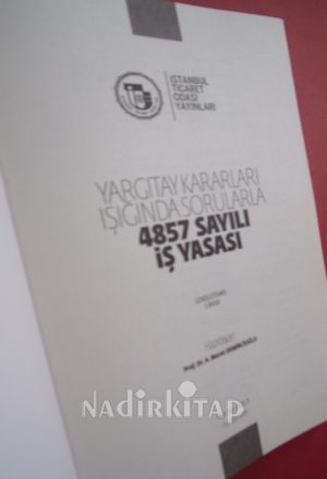 YARGITAY KARARLARI IŞIĞINDA 4857 SAYILI İŞ YASASI