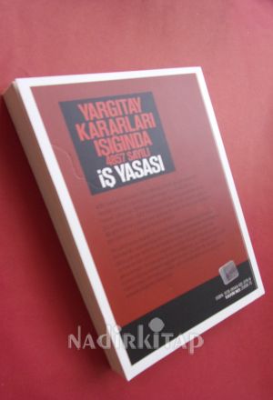 YARGITAY KARARLARI IŞIĞINDA 4857 SAYILI İŞ YASASI