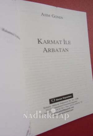 KARMAT İLE ARBATAN.. Birinci Basım..