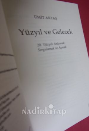YÜZYIL ve GELECEK