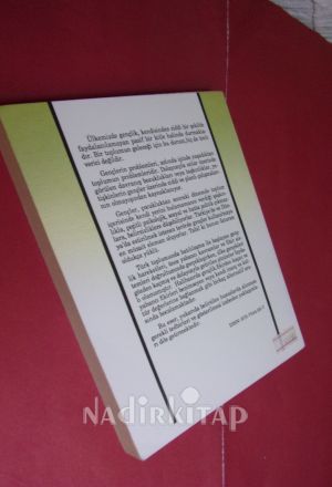 TÜRKİYE'DE GENÇLİK OLAYI (BEKLENTİLERİ,PROBLEMLERİ VE DÜŞÜNCELERİYLE)
