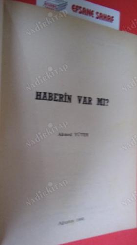 HABERİN VAR MI