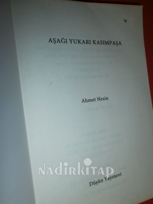 AŞAĞI YUKARI KASIMPAŞA.. BİRİNCİ BASIM ..