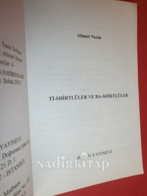 Tİ-SHİRTLÜLER VE BA-SHİRTLÜLER.. BİRİNCİ BASIM ..
