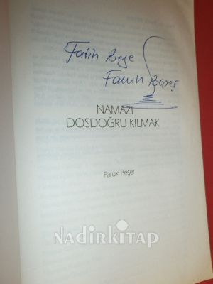 NAMAZI DOSDOĞRU KILMAK.. İMZALI..