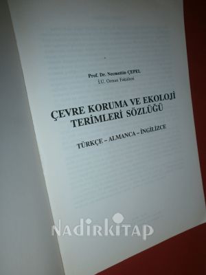 ÇEVRE KORUMA VE EKOLOJİ TERİMLERİ SÖZLÜĞÜ (TÜRKÇE - ALMANCA - İNGİLİZCE)