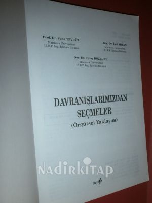 DAVRANIŞLARIMIZDAN SEÇMELER-ÖRGÜTSEL YAKLAŞIM.. BİRİNCİ BASIM ..