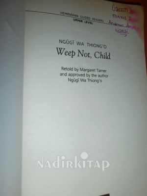 - WEEP NOT , CHILD ' - level upper intermediate - ingilizce hikaye
