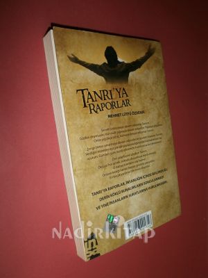 TANRI'YA RAPORLAR ( Sevgisinden ve merhametinden şüpehe duymadığım tanrıma )