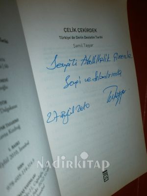 ÇELİK ÇEKİRDEK / TÜRKİYE'DE DERİN DEVLETİN TARİHİ..BİRİNCİ BASIM ..İMZALI..