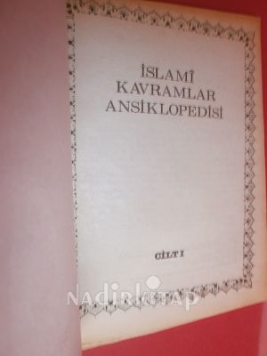 İSLAMİ KAVRAMLAR ANSİKLOPEDİSİ / CİLT-1