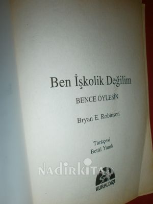BEN İŞKOLİK DEĞİLİM BENCE ÖYLESİN!