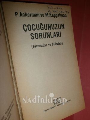 ÇOCUĞUNUZUN SORUNLARI -DAVRANIŞLAR VE NEDENLERİ-