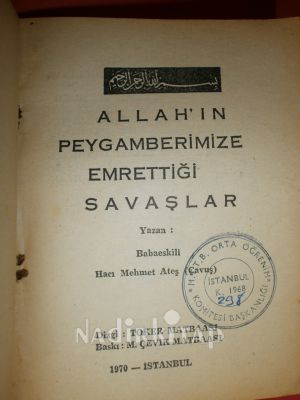 ALLAH'IN AHİR ZAMAN PEYGAMBERİMİZ MUHAMMED MUSTAFA'YA EMRETTİĞİ MUHAREBELER VE HİKMETLER
