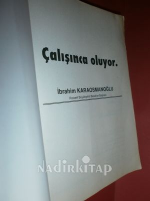ÇALIŞINCA OLUYOR
