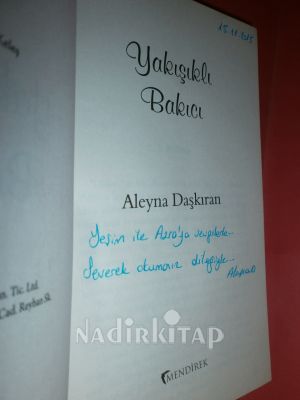 YAKIŞIKLI BAKICI ** İMZALI**