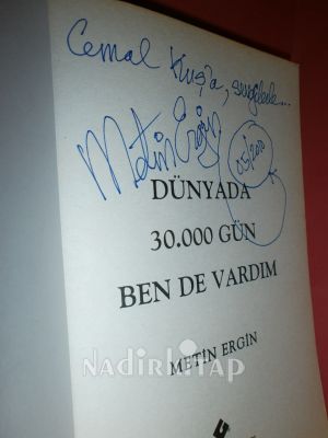 DÜNYADA 30 BİN GÜN BEN DE VARDIM-**İMZALI**