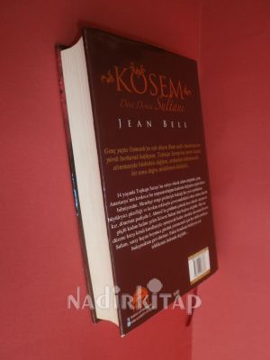 KÖSEM DÖRT DEVRİN SULTANI** BİRİNCİ BASIM **