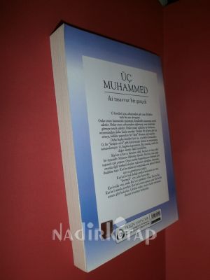ÜÇ MUHAMMED İKİ TASAVVUR BİR GERÇEK