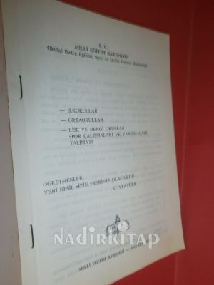 İLKOKULLAR ORTAOKULLAR LİSE VE DENGİ OKULLAT SPOR ÇALİŞMALARI VE YARIŞMALARI TALİMATI-1991